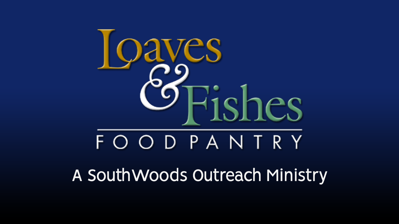 Loaves And Fishes Food Pantry Southwoods Christian Church